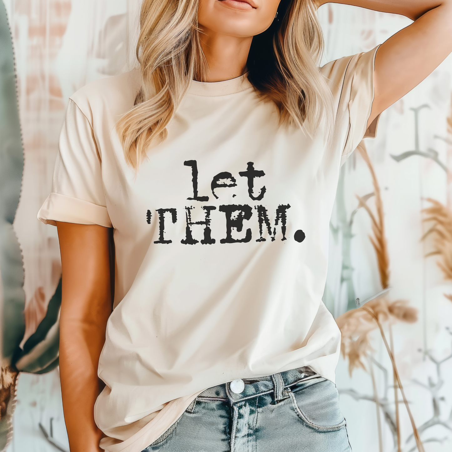 Let Them. Distressed Typography Funny Graphic T-Shirt : Kelly Green / M