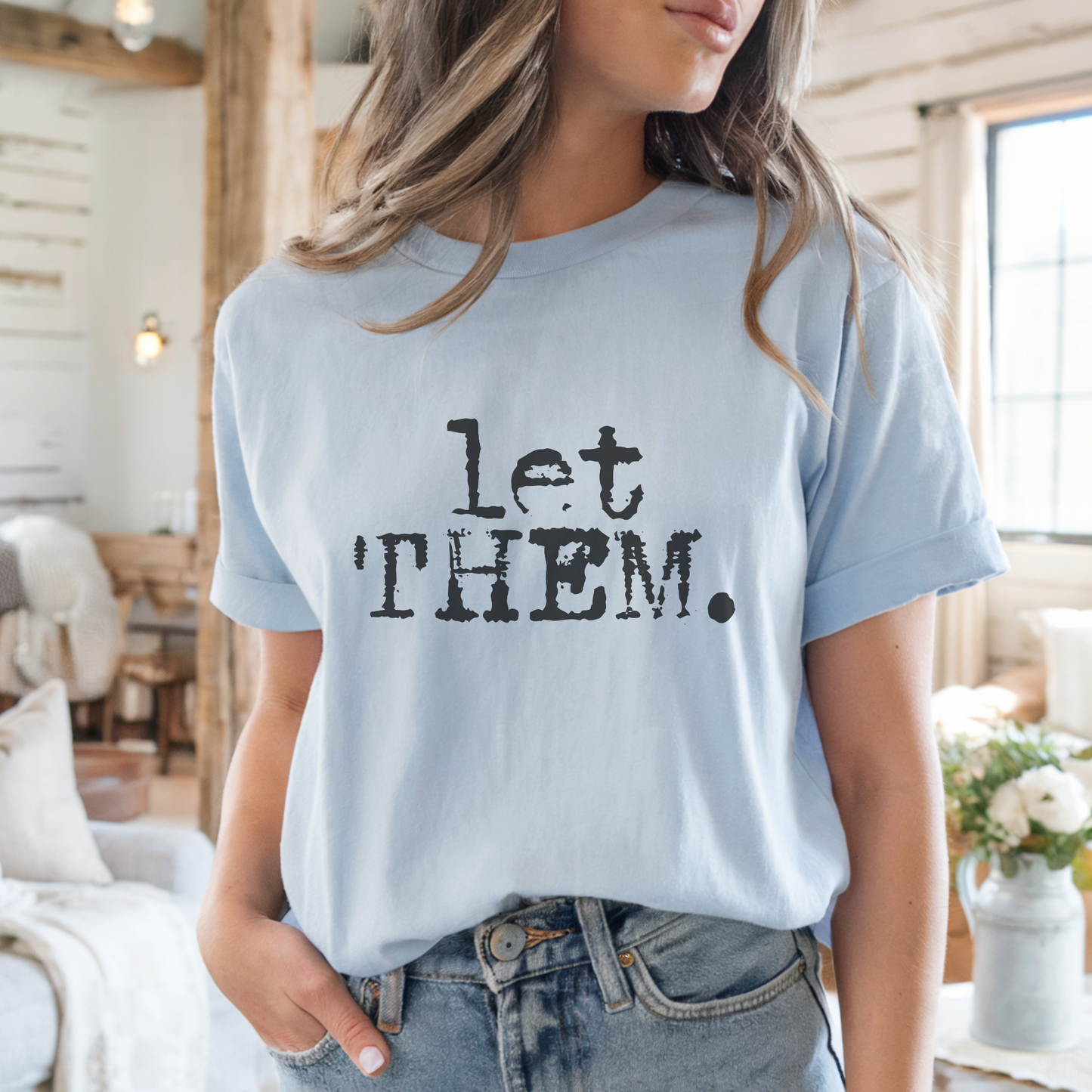 Let Them. Distressed Typography Funny Graphic T-Shirt : Kelly Green / L