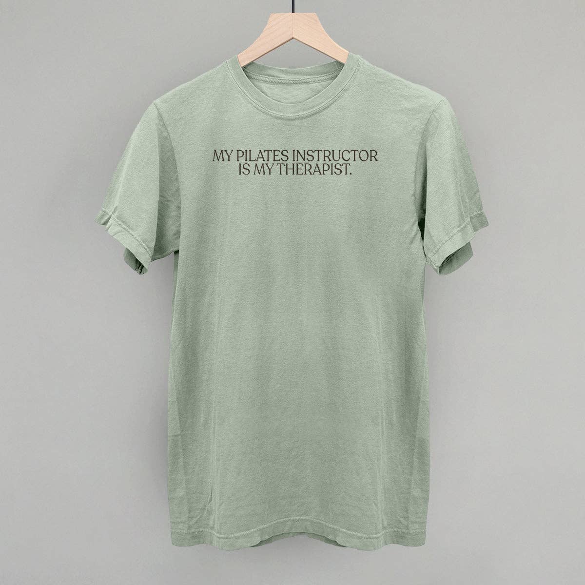 My Pilates Instructor Is My Therapist: Oatmeal / S / Sweatshirt