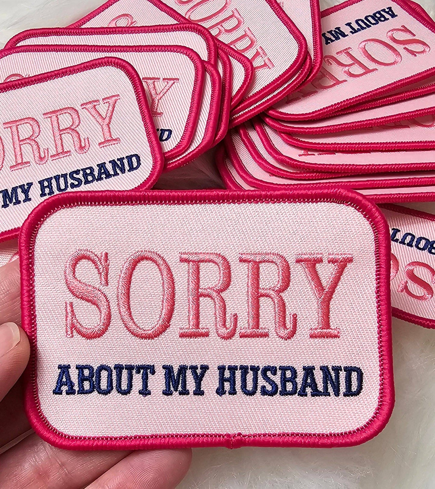 'Sorry About My Husband' Embroidery Iron On Patch